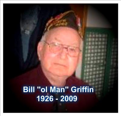 Bill "ol Man" Griffin 1926-2009